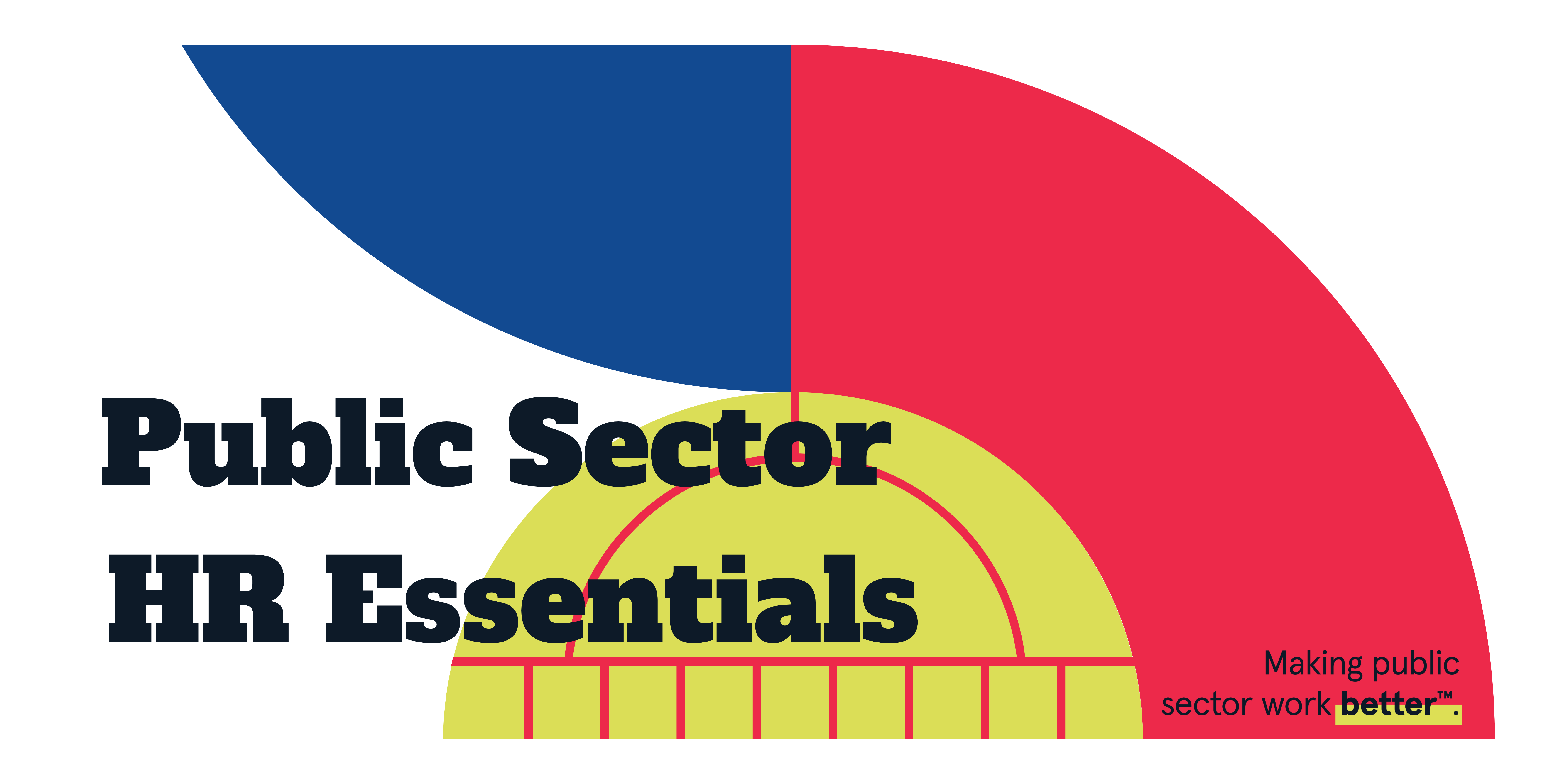 2025 Public Sector for HR Essentials Certificate Program - NEW -- Session 5